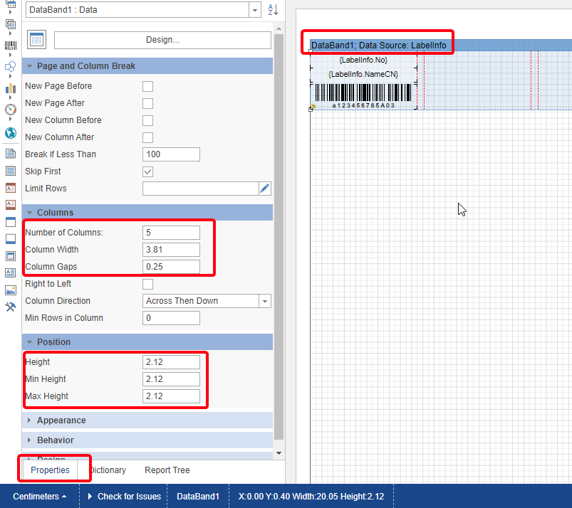 如需修改条码标签尺寸,先选择DataBand,在Properties,更改Columns 和 Height 如需修改条码标签尺寸,先选择DataBand,在Properties,更改Columns 和 Height